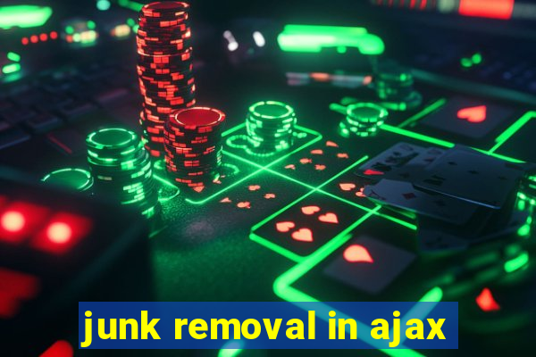 junk removal in ajax